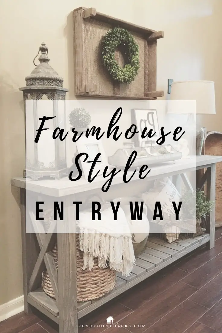 How To Create An Inviting Farmhouse Style Entryway