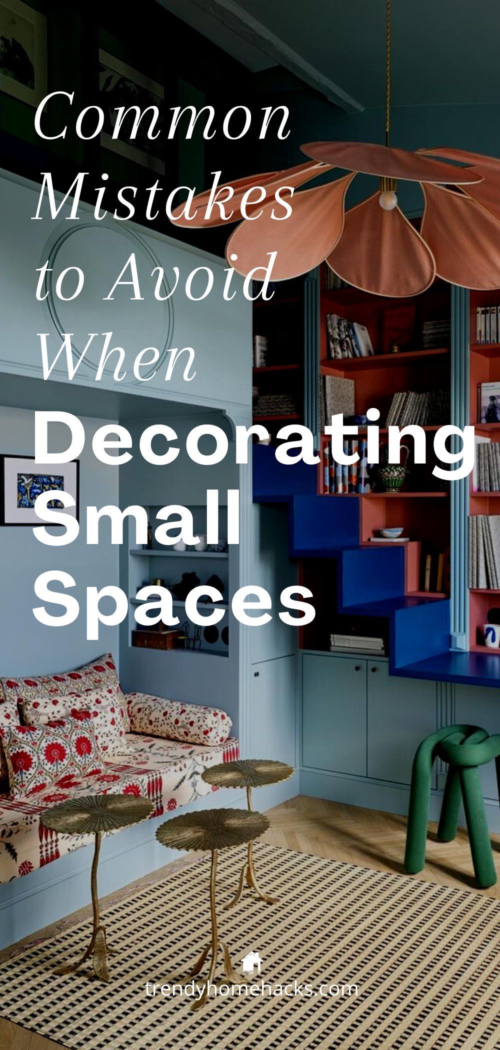 pinterest pin with text overlay 'What to avoid when decorating small spaces'.