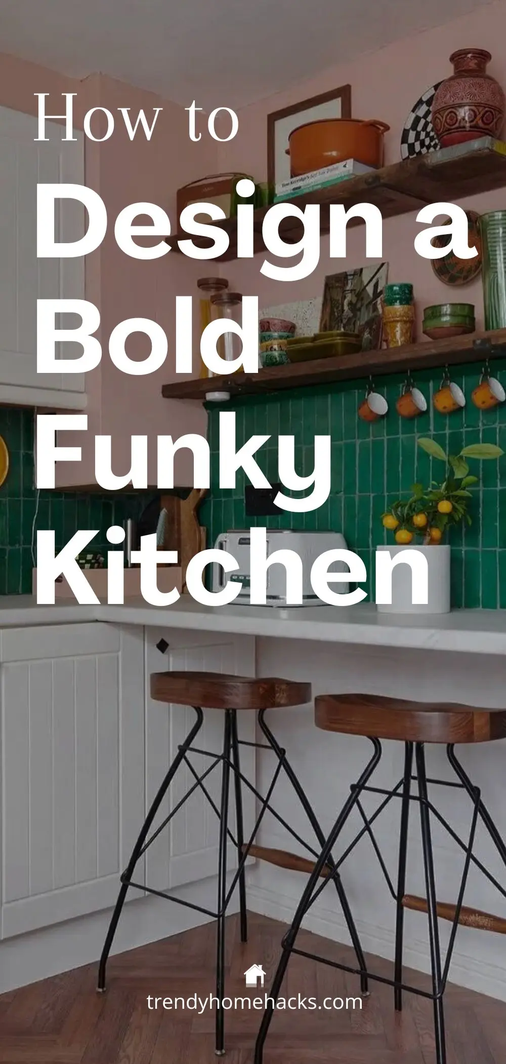 a ready made tall pinterest pin is useful to pin content to pinterest for easy access later. the pin comes with a text overlay "How to design a bold funky kitchen."