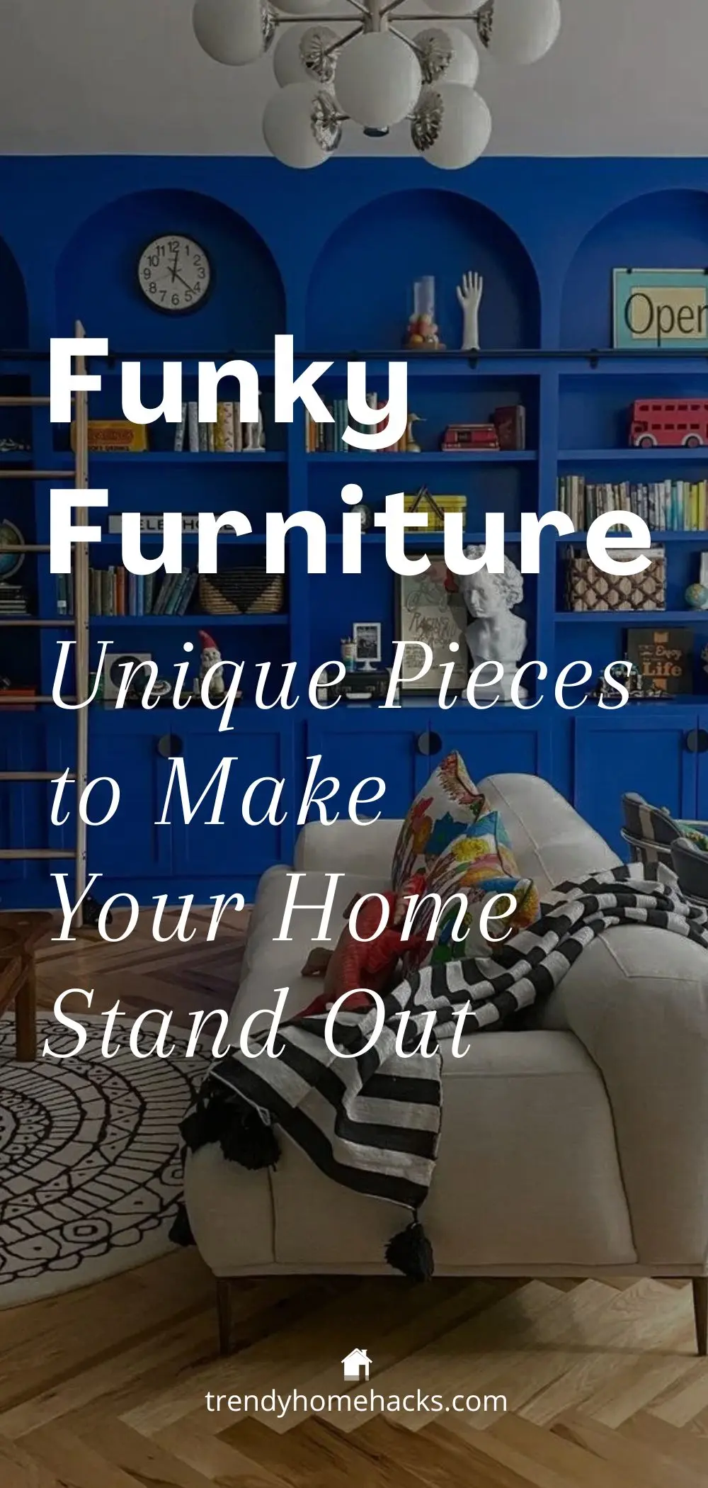 Pinterest pin with a dark image background and text overlay "Funky Furniture, unique pieces to make your home stand out".