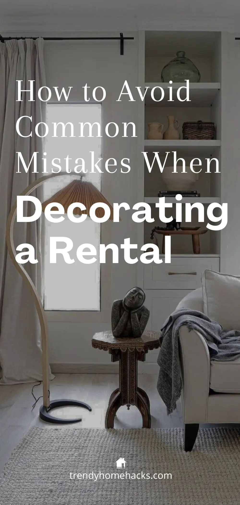 a Pinterest pin with a dark background and text overlay "How to avoid common mistakes when decorating a rental".