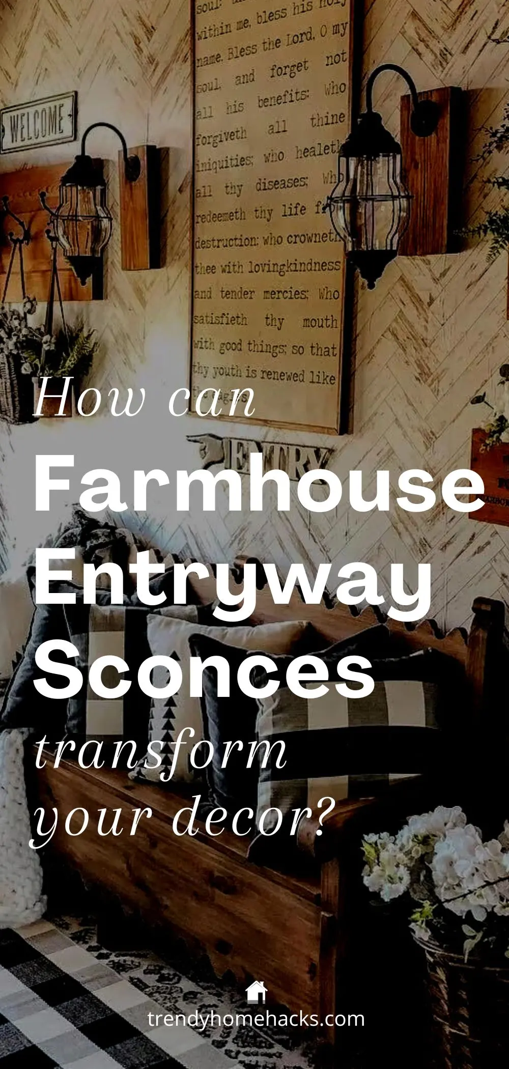 a dark background image with the text overlay "How can Farmhouse Entryway Sconces transform your decor?" making it easy to bookmark this post on Pinterest for future reference.