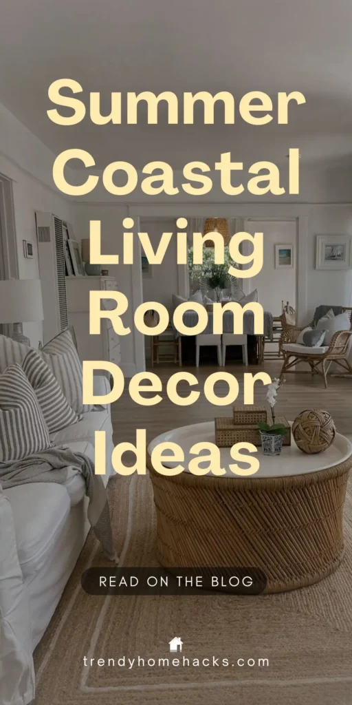 Overlay text “Summer Coastal Living Room Decor Ideas” on a bright, beach-inspired living room featuring white slipcovered furniture, rattan coffee table, striped pillows, and light wood flooring for a relaxed coastal aesthetic.