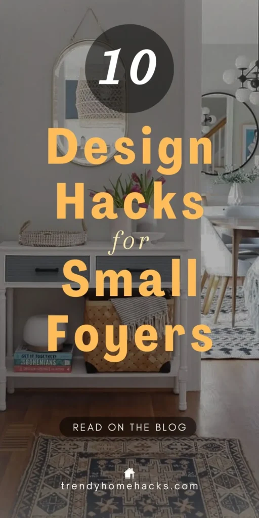 A small foyer with a white console table, round mirror, flowers, and woven storage basket, featuring the text “10 Design Hacks for Small Foyers.”
