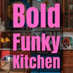 Colorful kitchen with eclectic decor, bold funky kitchen vibes, bright red and blue cabinets, sunflowers, and wooden furniture. Text overlay reads, "How to Design a Bold Funky Kitchen. Read on the blog.
