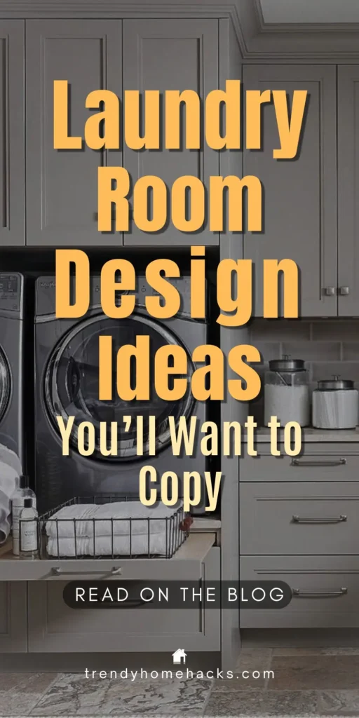 Stylish modern laundry room featuring front-loading machines, grey cabinetry, and a countertop with a wire basket of folded towels. Overlay text reads: “Laundry Room Design Ideas You’ll Want to Copy.”