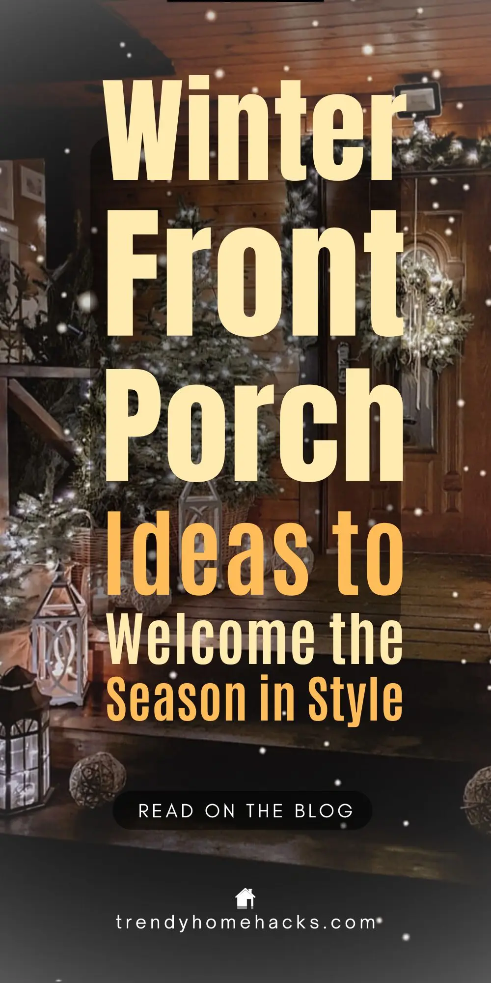 A warmly lit front porch decorated with winter greenery, string lights, and lanterns. Overlay text reads: “Winter Front Porch Ideas to Welcome the Season in Style.”