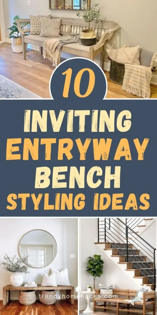 Collage pin showing entryway bench styling ideas with neutral benches, pillows, baskets, plants, and simple decor to create a warm, inviting entryway.
