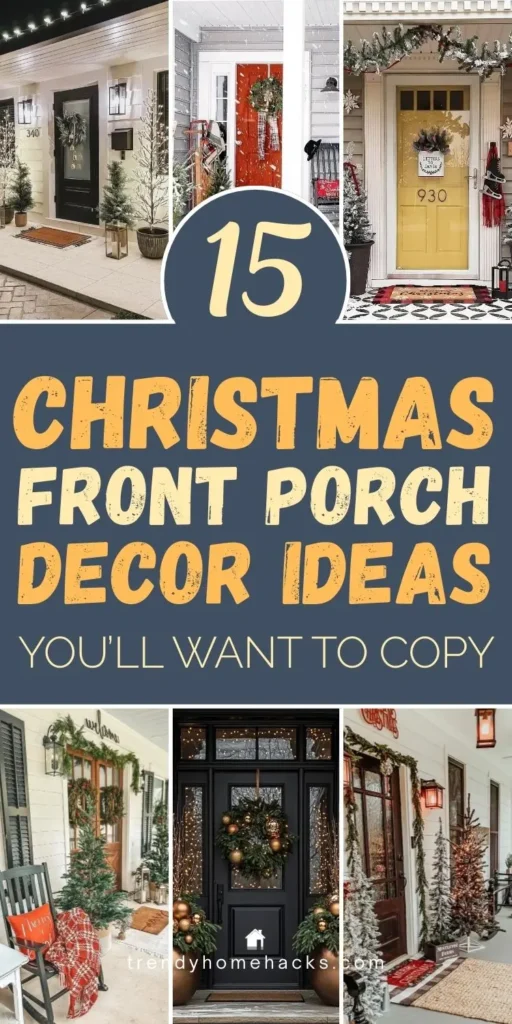 Christmas front porch decor ideas featuring wreaths, garlands, festive doormats, lanterns, and outdoor holiday lighting in a collage of cozy holiday entryways.