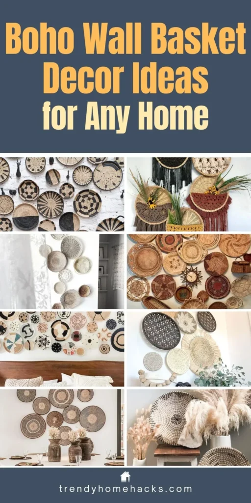 Collage of Boho wall basket decor ideas featuring woven baskets, natural textures, and various basket wall arrangements styled in different rooms.