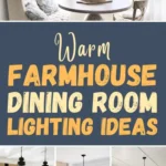 Farmhouse dining room lighting ideas featuring chandeliers, pendant lights, rustic fixtures, and warm lighting in cozy farmhouse-style dining rooms.