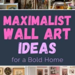 Maximalist wall art ideas featuring layered gallery walls, mixed frames, colorful artwork, and bold decor in an eclectic home interior.