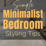 Minimalist bedroom decor featuring neutral bedding, clean lines, natural wood furniture, and simple styling in a calm, modern bedroom.