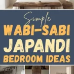 Wabi-sabi Japandi bedroom ideas featuring neutral bedding, natural wood furniture, earthy textures, soft lighting, and minimalist decor in a calm bedroom collage.