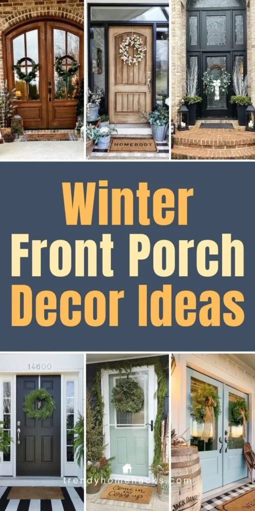 Winter front porch decorated with greenery, wreaths, and cozy seasonal accents on farmhouse-style front doors.