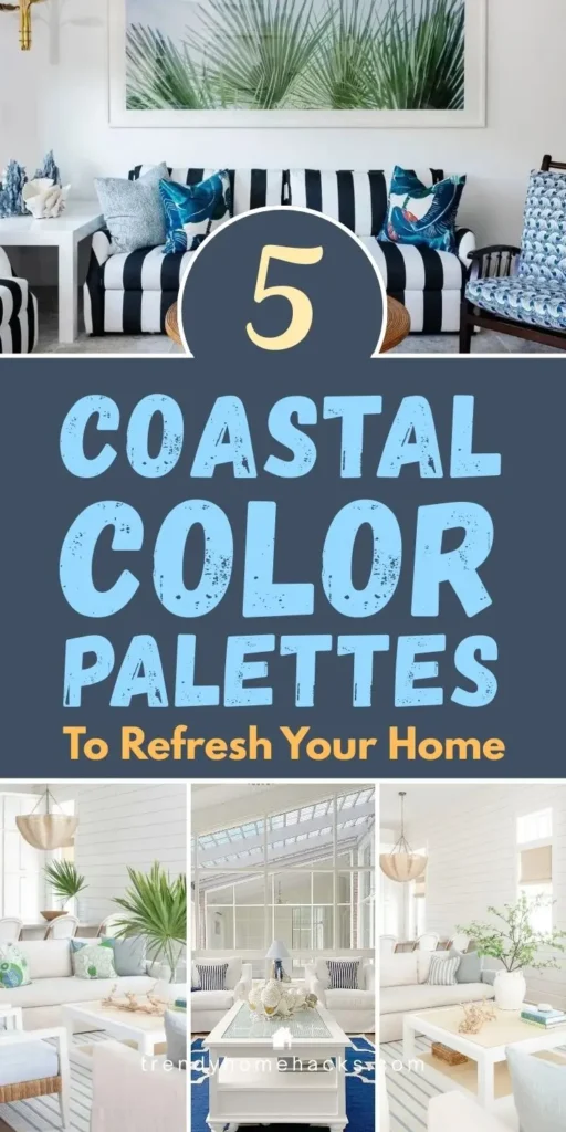 Collage showcasing coastal color palettes with airy living rooms, blue and white accents, striped sofas, light wood furniture, greenery, and beach-inspired decor for a fresh coastal home look.