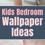 Collage of kids bedroom wallpaper ideas featuring soft pink, floral, whimsical, and playful designs styled in cozy and stylish children’s bedrooms.