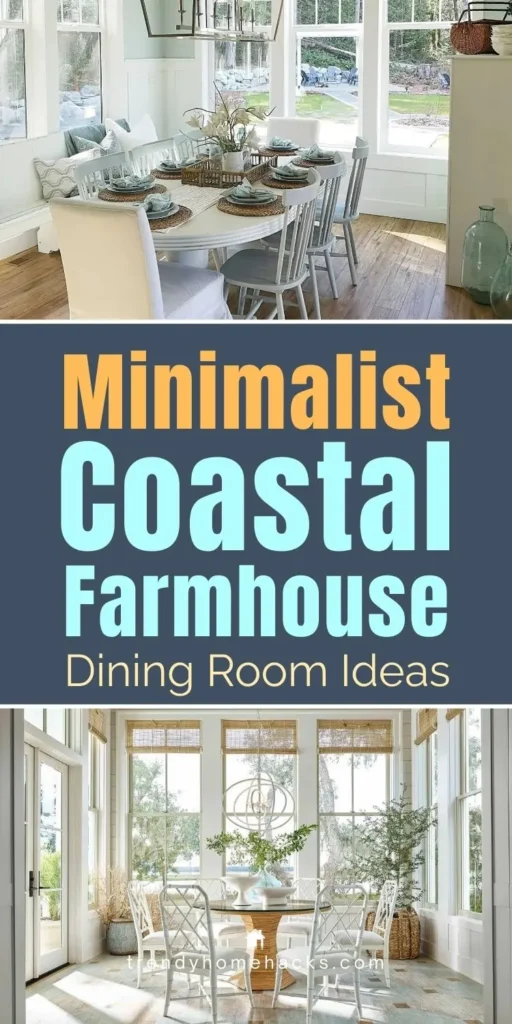 Minimalist coastal farmhouse dining room ideas featuring a light-filled space with white dining table, woven textures, soft blue accents, natural wood floors, and airy coastal farmhouse decor.