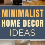 Examples of minimalist home decor featuring clean lines, neutral tones, natural wood furniture, and simple modern interiors