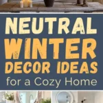 Neutral winter living room decor featuring soft beige seating, natural wood accents, cozy textures, candlelight, and simple greenery for a warm, timeless winter home.