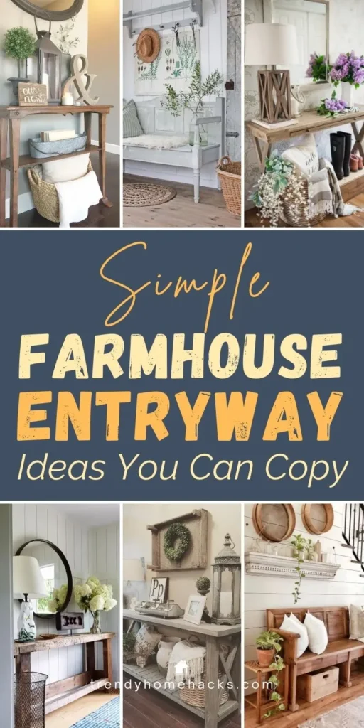 Collage of simple farmhouse entryway ideas featuring rustic console tables, wooden benches, woven baskets, greenery, neutral decor, wall hooks, and cozy farmhouse styling for an inviting entryway.