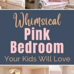 Collage of whimsical pink bedroom ideas for kids featuring soft pastel tones, fairy-tale playhouse beds, cozy reading nooks, playful slides, and charming pink decor designed for imaginative children’s spaces.
