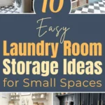 10 easy laundry room storage ideas for small spaces featuring built-in cabinets, woven baskets, open shelving, and compact washer dryer layouts.