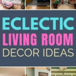 Eclectic living room decor ideas featuring bold colors, mixed patterns, vintage furniture, and layered textures.