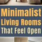 Minimalist living rooms that feel open with neutral sofas, clean lines, simple decor, and uncluttered layouts.